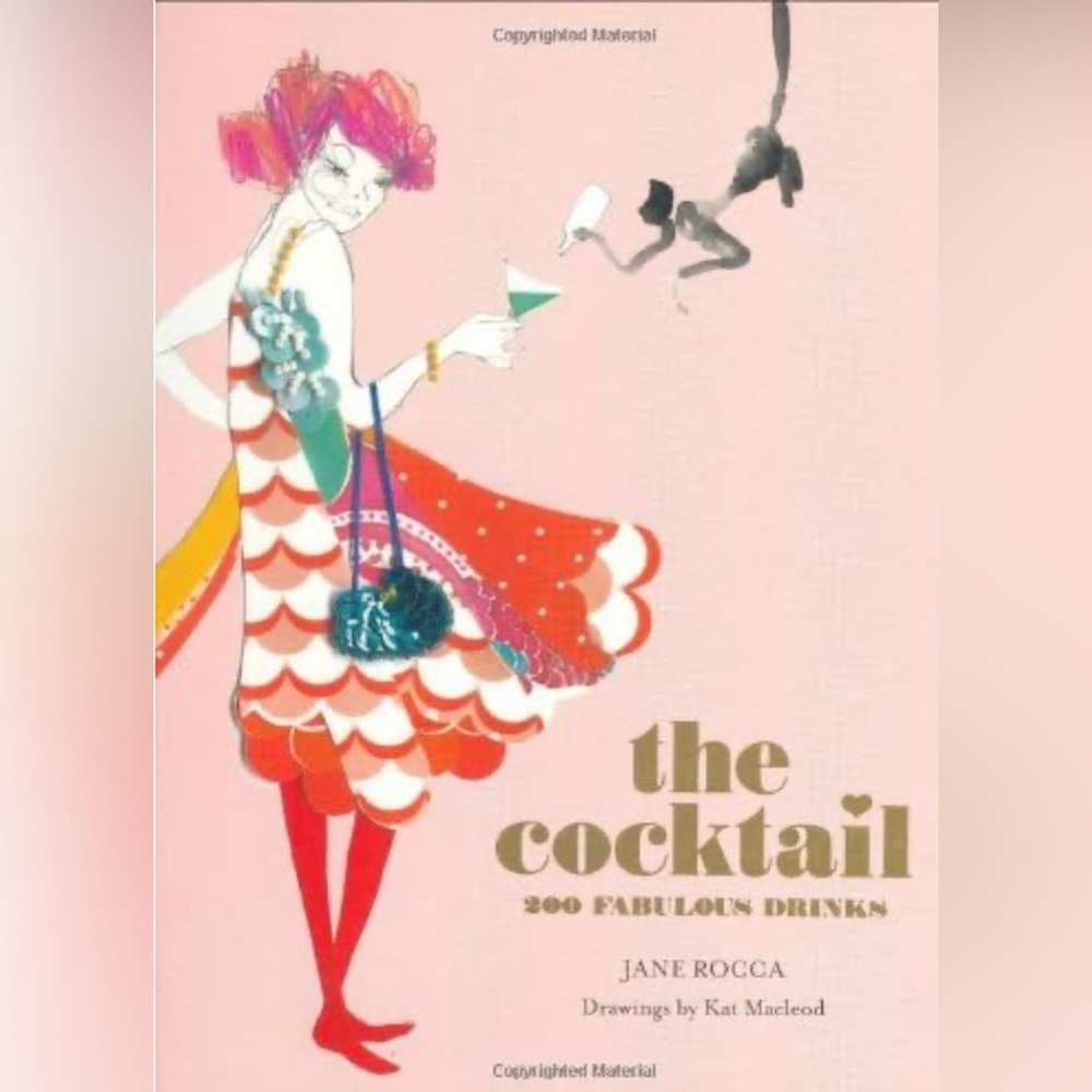 NWT The Cocktail Book 
SOO FABULAUN IRRINNA
JANE ROCCA
Drawings by Kat Macleod